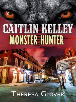 cover image of Caitlin Kelley--Monster Hunter, #1